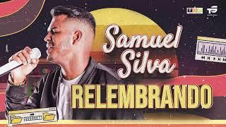 SAMUEL SILVA - RELEMBRANDO 2024