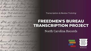Training for Freedmen's Bureau Transcription Project: North Carolina Records