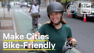 How to Make U.S. Cities More Bike-Friendly | One Small Step