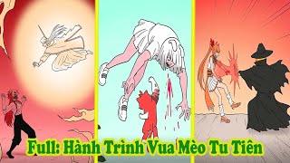 Full: Hành Trình Vua Mèo Tu Tiên - #giacatcuucuu #giaitri #hoathinhmeo