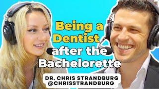 Dr. Chris Strandburg: Being a Dentist after the Bachelorette | Tooth Or Dare Podcast