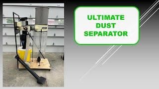 Ultimate 2-stage dust separator with super dust deputy Upgraded dust collector