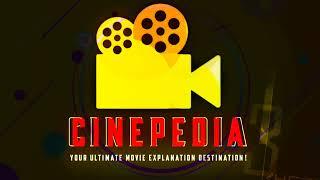 CinePedia Official Intro - Your Ultimate Movie Explanation Destination