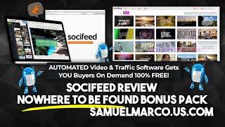 SociFeed Review & Bonus Offer - Watch SociFeed Review & Get NoWhere To Be Found Bonuses