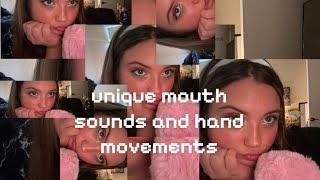 asmr rare & unique MOUTH SOUNDZZZ & hand movements 