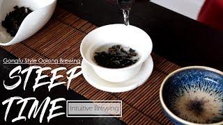 How long should I steep my tea? Gongfu style Chinese Oolong tea brewing | ZhenTea