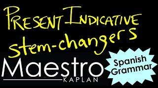 PRESENT INDICATIVE TENSE: Stem Changing Verbs in Spanish