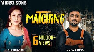 Matching - Video Song | Gupz Sehra | Shehnaaz Gill | Dance Songs | Party Song | Friday Fun Records