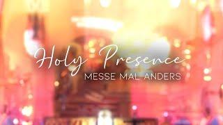 Eucharistiefeier am 30. Juni  | 13. Sonntag im Jahreskreis - Holy Presence. Messe mal anders