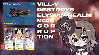 Vill-V Destroys Elysian Realm (Corruption) with Underleveled Gear [Honkai Impact 3rd V5.9]
