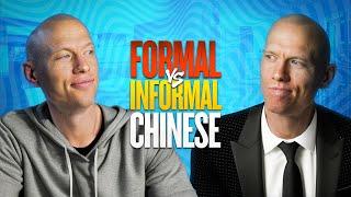 The Ultimate Guide to Formal VS. Informal Chinese