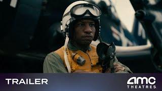 DEVOTION – Trailer (Jonathan Majors, Glen Powell, Christina Jackson) | AMC Theatres 2022