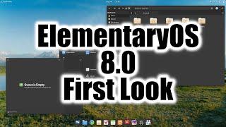 ElementaryOS 8.0 First Look