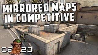 Competitive CS:GO but Mirrored Maps