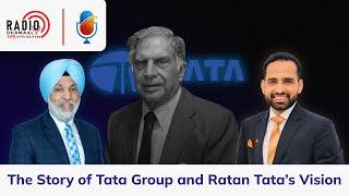 The Story of Tata Group and Ratan Tata’s Vision