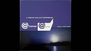 @Home @Sunrise (A Unique Chillout Experience) [2001]