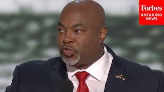 Mark Robinson Gives Rousing Speech At RNC In Favor Of 'The Braveheart Of Our Trump' Trump