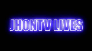 JhonTV Lives - Intro