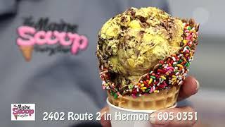 The Maine Scoop - NOW OPEN IN HERMON!