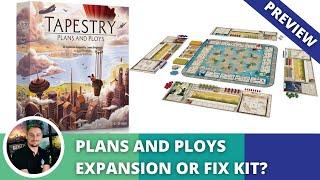 Tapestry Plans and Ploys: Honest & Precise Preview. Upgrade pack to the amazing game