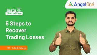 5 Steps to Recover Trading Losses | Angel One