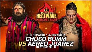 Pro Wrestling Legacy: Chuco Bumm vs Aereo Juarez, The Rematch / La Revancha. Deathmatch