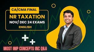 NON RESIDENT TAXATION ENGLISH | MOST IMP CONCEPTS INCLUDING QUESTIONS & ANSWERS| CA JOSE KURIAN