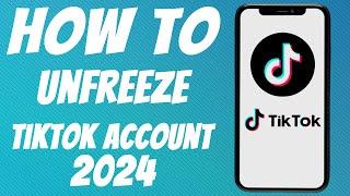 How to unfreeze TikTok account (2025)