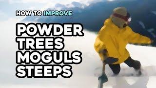 How To Turn in the Powder Trees Moguls and Steeps / Snowboarding Tips