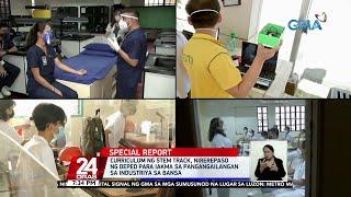 Curriculum ng STEM track, nirerepaso ng DEPED para iakma sa pangangailangan sa... | 24 Oras