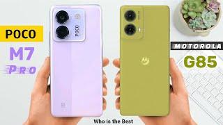 POCO M7 Pro 5G vs Motorola G85 full Comparison | Poco M7 Pro ₹14,999 | G85 ₹17,999 |Which is Better?