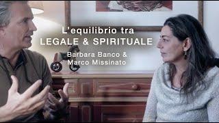 "L'equilibrio tra LEGALE e SPIRITUALE"  Barbara Banco e Marco Missinato - NoièIoSono