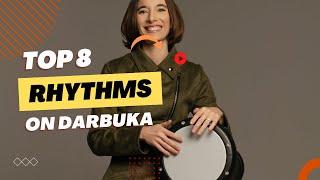 The Top 8 Arabic Rhythms on Darbuka!