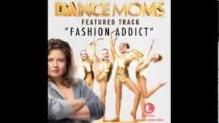 Fashion Addict featured on Dance Moms (full song)