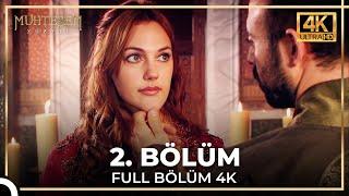 Muhteşem Yüzyıl 2. Bölüm (4K)