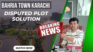 Bahria Town Karachi Disputed Land Solutions– Secure Your Future Today!