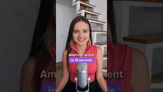 American accent in 10 seconds 