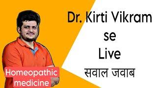 Live #Ask DR. Kirti Vikram | Homeopathic Medicine | Episode #2336 27/05/25