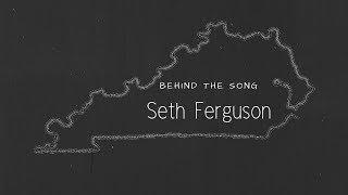 Behind The Song Seth Ferguson "Talk To Me"