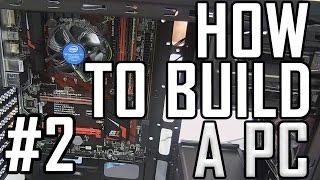 HOW TO BUILD A PC: Step By Step Easy Guide (DINO PC) Part 2