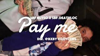 SBF Nutso x SBF.Deathloc -“Pay me” (Official Music Video)