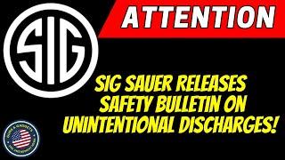 SIG Sauer Releases Safety Bulletin On Unintentional Discharges