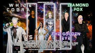 White Cobra Diamond Fox vs The Golden Eye (official trailer) 2024