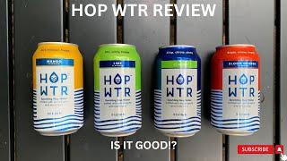 HOP WTR Review. Great Hop taste, no calories. New Channel Sponsor with an AMAZING new product!