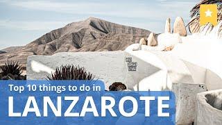 Top 10 Things to Do in Lanzarote