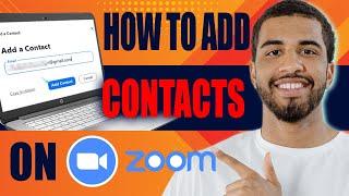 How to Add Contacts on Zoom (2024)