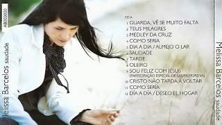 Louvores Gospel - Melissa Barcelos - CD Saudade - Youtube