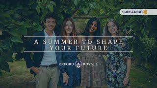 A Summer To Shape Your Future ◦ Oxford Royale Summer School