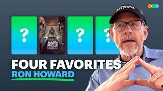 Four Favorites with Ron Howard