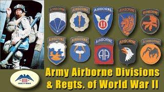 Army Airborne Divisions and Regiment Patches During World War II including Ghost Divisions.